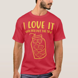 Ich liebe es, wenn du die Spitze rein steckst Lu T-Shirt