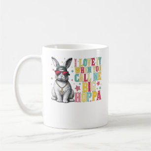 Ich liebe es, wenn du mich Big Hoppa Bunny Ostern  Kaffeetasse