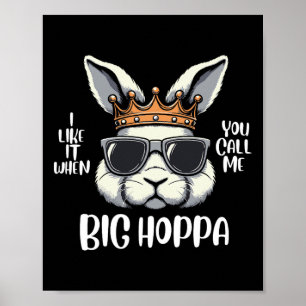Ich liebe es, wenn du mich Big Hoppa Osterhase nen Poster