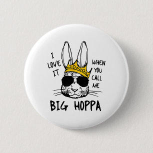 Ich liebe es, wenn du mich großer Hoppa Bunny Oste Button