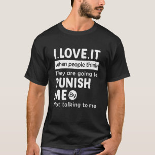 Ich Liebe es, wenn Leute denken, dass 2019 P T-Shirt