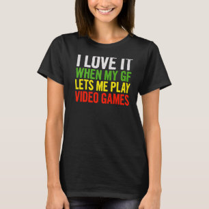 Ich Liebe es, wenn mein Gf mir Lasse Video Games Q T-Shirt