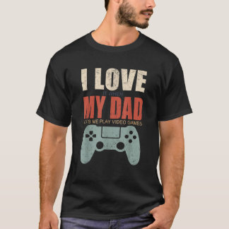 Ich Liebe es, wenn mein Vater mir Videospiele Lass T-Shirt