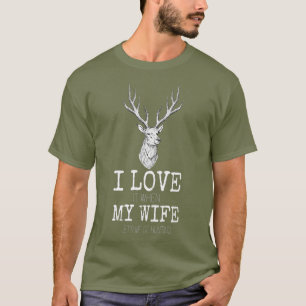 Ich Liebe es, wenn meine Ehefrau lasse, gehen Jagd T-Shirt