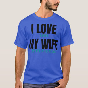 Ich Liebe es, wenn meine Ehefrau lasse mir Bowling T-Shirt