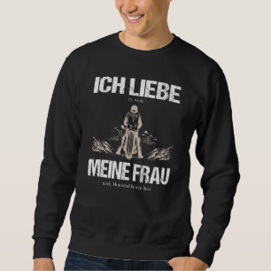 Ich Liebe Es Wenn Meine Frau Mich Motorrad Fahre Sweatshirt