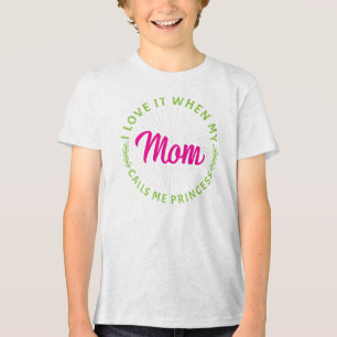 Ich Liebe es, wenn meine Mama mich Prinzessin-9510 Tri-Blend Shirt