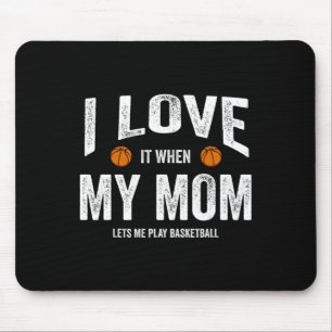 Ich liebe es, wenn meine Mutter mich Sketll spiele Mousepad