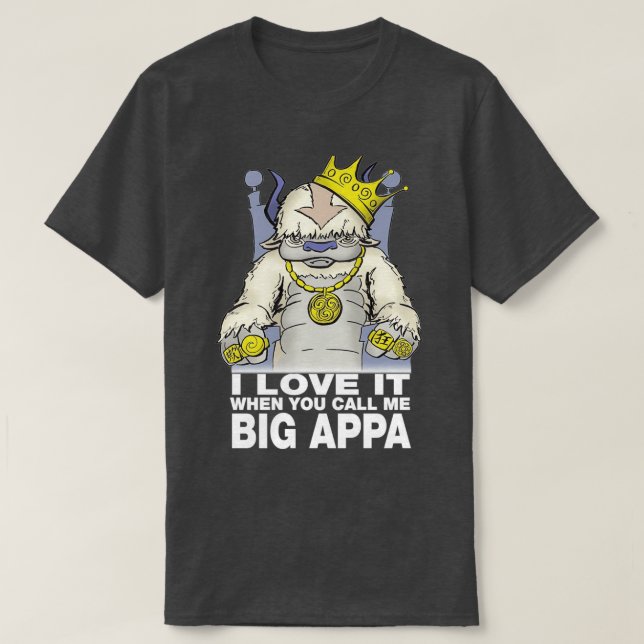 Ich Liebe es, wenn Sie mich Big Appa Geschenk Hall T-Shirt (Design vorne)