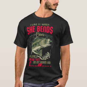 Ich liebe es, wenn sie sich beim lustigen Angeln b T-Shirt