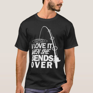 Ich liebe es, wenn sie sich lustig bückt - Lustige T-Shirt