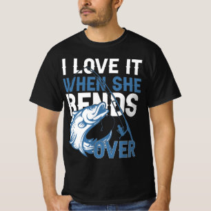 Ich Liebe es, wenn sie sich rüberbeugt T-Shirt