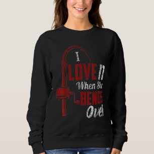 Ich Liebe es, wenn sie sich über die Fischer hinwe Sweatshirt