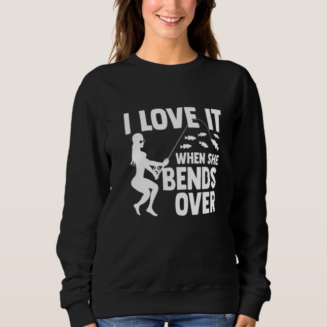 Ich Liebe es, wenn sie über Eisfisch fischen will Sweatshirt (Vorderseite)
