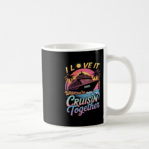 Ich liebe es, wenn wir gemeinsam cruisen Familie C Kaffeetasse