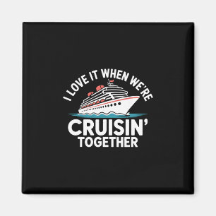 Ich liebe es, wenn wir gemeinsam cruisen Funny Cru Magnet