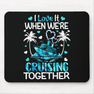 Ich Liebe es, wenn wir gemeinsam Männer treffen K Mousepad