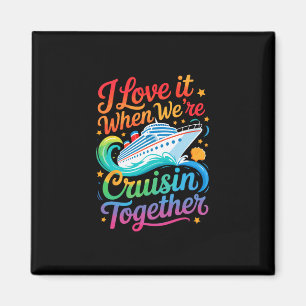 Ich liebe es, wenn wir zusammen cruisen Lustige Fa Magnet