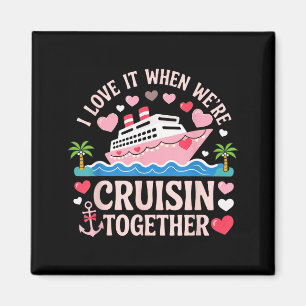 Ich liebe es, wenn wir zusammen cruisen T-Shirt Kr Magnet