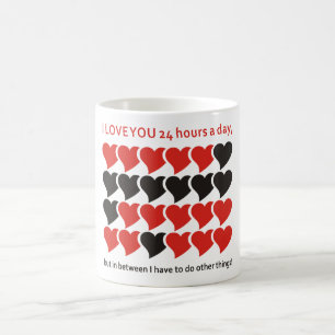 Ich LIEBE EUCH 24 Stunden am Tag Tasse