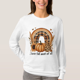 ICH LIEBE FALL DIE MEISTEN VON ALLEN RAINBOW-WEIBE T-Shirt