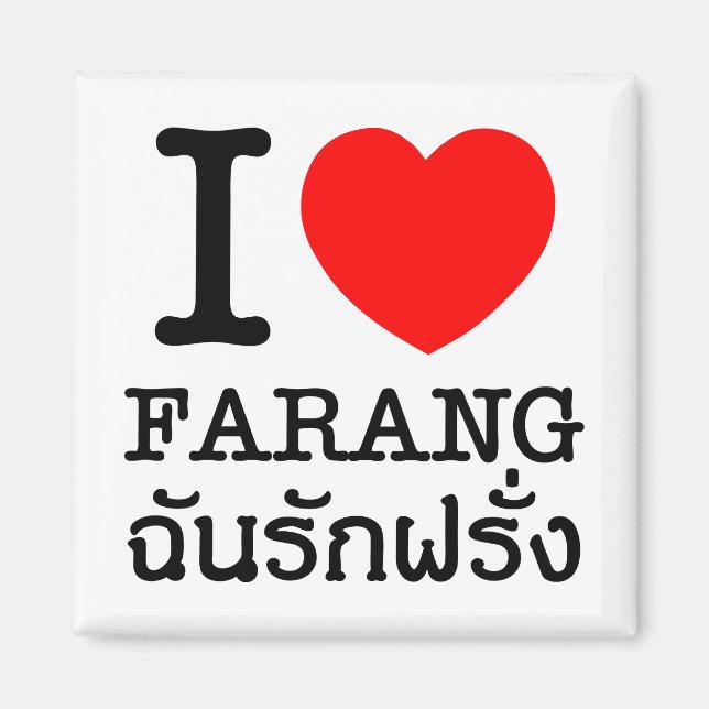 Ich liebe Farang Magnet (Vorne)