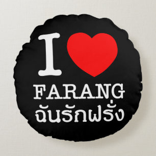 Ich liebe Farang Rundes Kissen