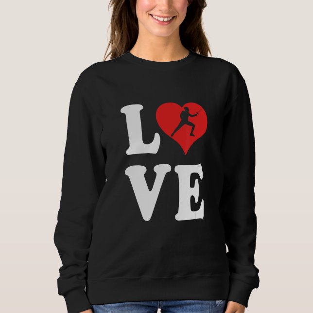 Ich liebe Fechten 2 Sweatshirt (Vorderseite)
