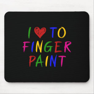 Ich liebe Fingerfarben zu malen, ich male süßes Pa Mousepad