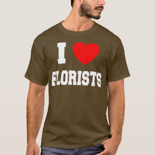 Ich liebe Floristen T-Shirt