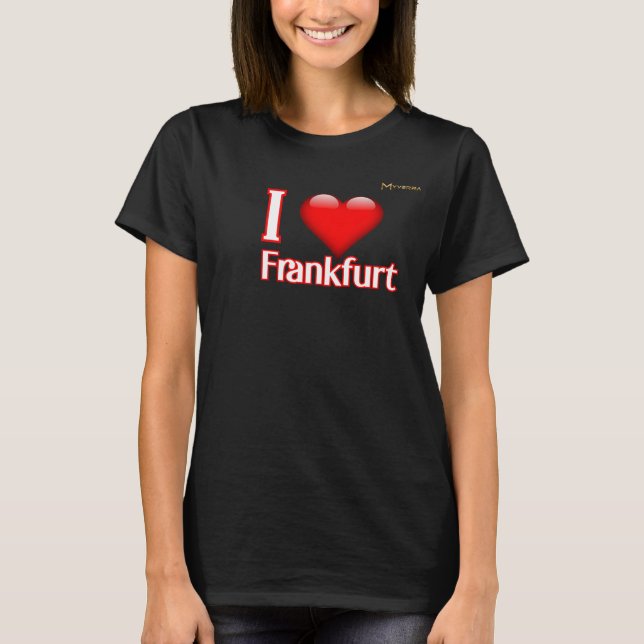 Ich liebe Frankfurt T-Shirt (Vorderseite)