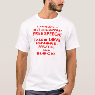 Ich Liebe freie Rede Ich auch Liebe ignorieren, Mu T-Shirt