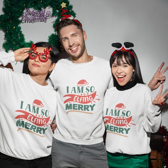 Ich liebe fröhliches Weihnachtsgeschenk Sweatshirt (I'm so elfing merry christmas sweatshirt
)
