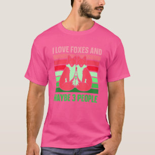 Ich Liebe Füchse und vielleicht 3 Leute Fox T-Shirt