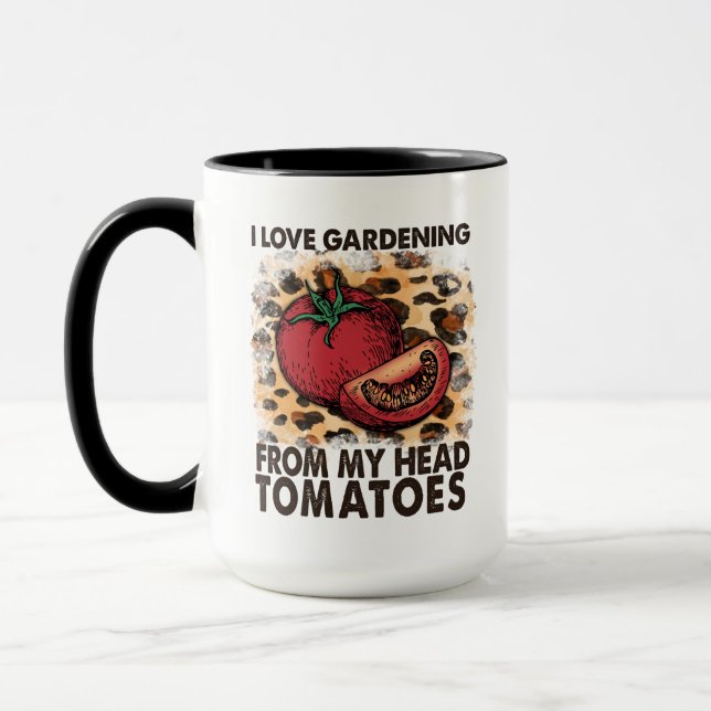 Ich Liebe Gartenarbeit von meinem Kopf Tomaten Fun Tasse (Links)