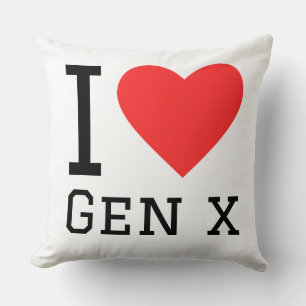 Ich liebe Gen X Kissen