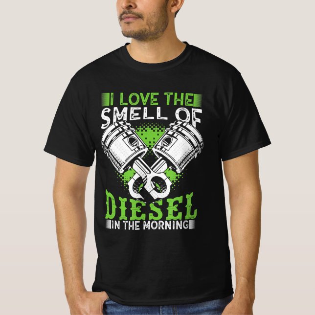 Ich Liebe Geruch von Diesel am Morgen Geschenk für T-Shirt (Vorderseite)