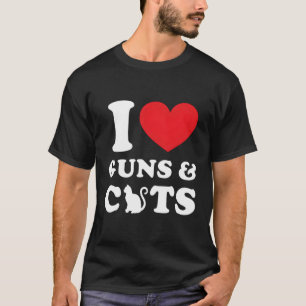 Ich Liebe Gewehre und Katzen lustiges Geschenk T-Shirt
