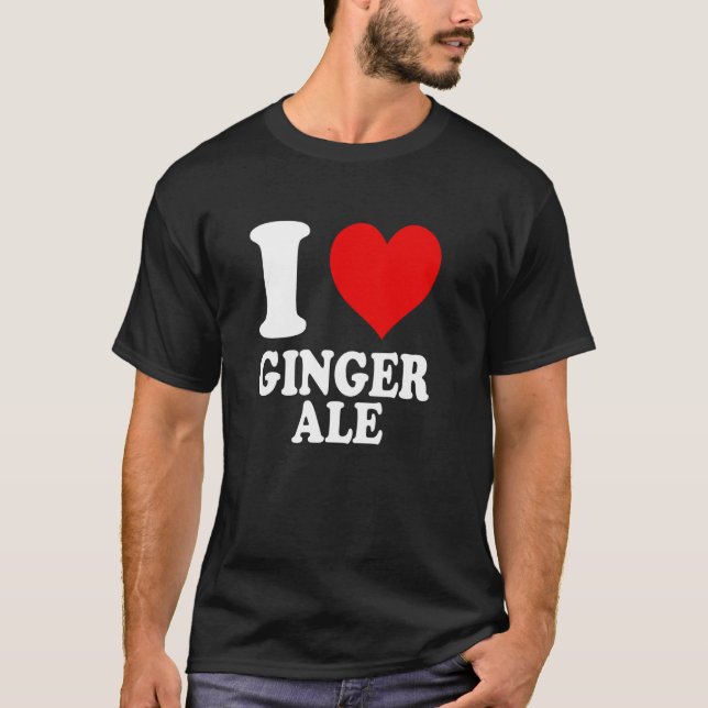 Ich liebe Ginger Ale T-Shirt (Vorderseite)