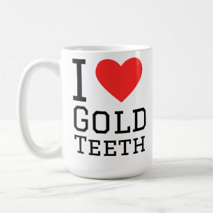 Ich liebe Goldzähne Kaffeetasse