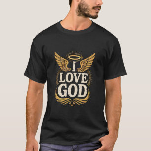 Ich liebe Gott Engel Flügel Halo Spirituell T-Shirt