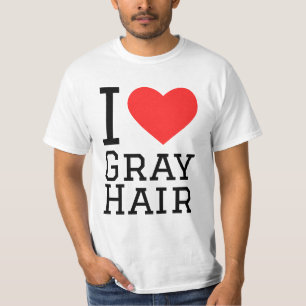 Ich liebe graue Haare T-Shirt