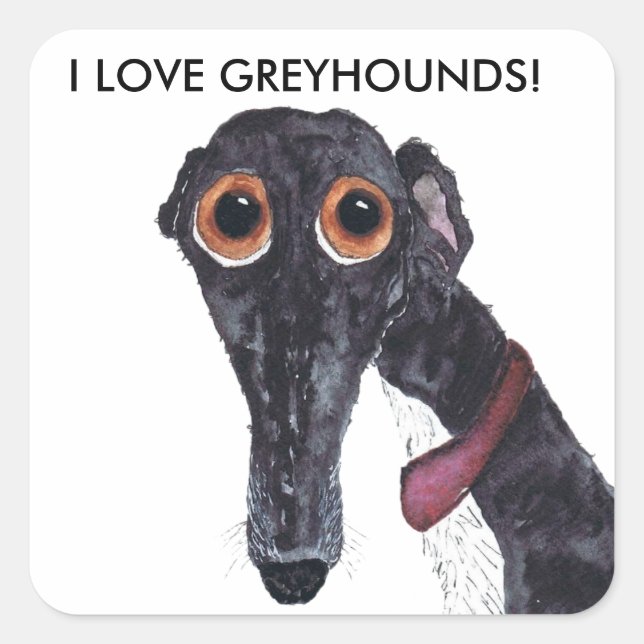 ICH LIEBE GREYHOUNDS! QUADRATISCHER AUFKLEBER (Vorderseite)