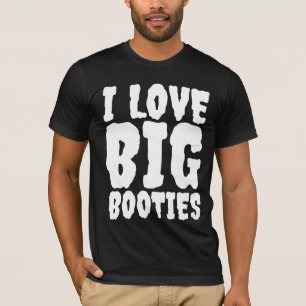 ICH LIEBE GROSSE HINTERBACKEN LUSTIGE HERRN T-SHIR T-Shirt