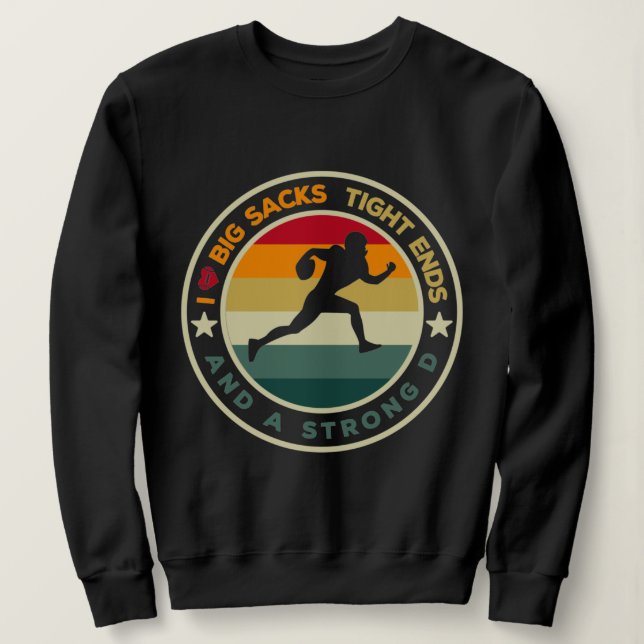 Ich Liebe große Säcke mit knappen Enden und eine s Sweatshirt (Design vorne)