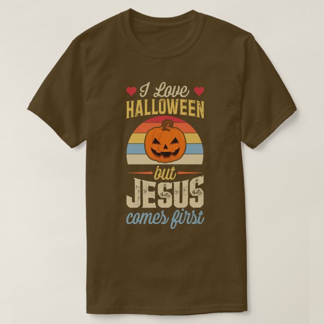 Ich Liebe Halloween aber Jesus kommt der Erste Fun T-Shirt (Design vorne)