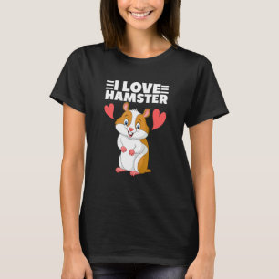 Ich Liebe Hamster und Niedlich für Hamster T-Shirt