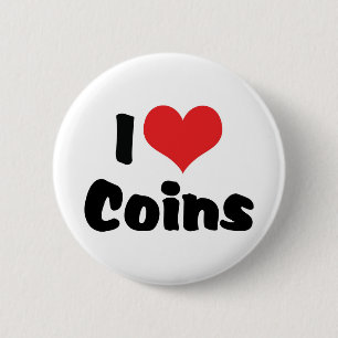 Ich liebe Heart Coins - Münzensammler Button