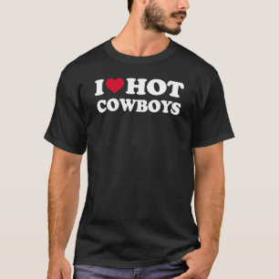 Ich liebe heiße Cowboys T-Shirt