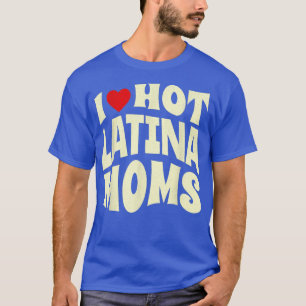 Ich liebe heiße Latina-Mütter Retro 80er Vintage T-Shirt